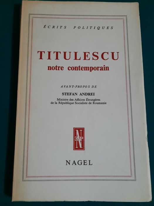 TITULESCU *NOTRE CONTEMPORAIN / TEXT LIMBA FRANCEZĂ/1981