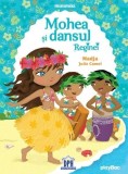 Mohea si dansul reginei | Nadja Julie Camel