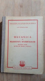 Mecanica si rezistenta materialelor pentru uzul scolilor medii tehnice- I.N.Veselovski