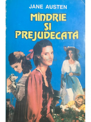 Jane Austen - M&amp;acirc;ndrie și prejudecată (editia 1993) foto