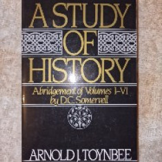 ARNOLD J. TOYNBEE A Study of History: Abridgement of Volumes I-VI