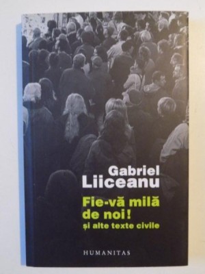 FIE-VA MILA DE NOI! SI LATE TEXTE dfe GABRIEL LIICEANU 2014 foto