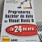 Programarea bazelor de date cu Visual Basic 6 in 24 de ore - Dan Rahmel