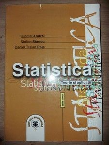 Statistica: Teorie si aplicatii- Tudorel Andrei, Stelian Stancu