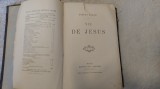 Vie de Jesus. Histoire des origines du Christianisme. Ernest Renan. 1863