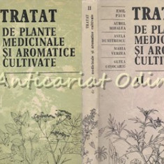 Tratat De Plante Medicinale Si Aromatice Cultivate I, II - Emil Paun