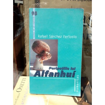 PERIPETIILE LUI ALFANHUI , RAFAEL SANCHEZ FERLOSIO foto