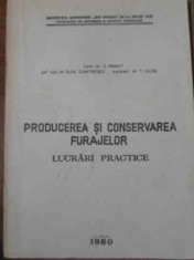 PRODUCEREA SI CONSERVAREA FURAJELOR. LUCRARI PRACTICE-V. PANAIT, OLGA, DUMITRESCU, T. IACOB-228886