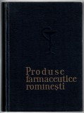 Produse farmaceutice rom&acirc;nești - Avram Liviu/ Bojor Ovidiu/ Constantinescu Dumitru etc., Ministerul Sănătății și Prevederilor Sociale, 1964, cartonată