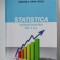 Statistica. Aplicatii practice. Ed. a 2-a, Gratiela Dana Boca, 2010