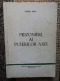 HORIA SIMA PRIZONIERI AI PUTERILOR AXEI 1990 MADRID