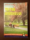 Denise de Castilla - Testul arborelui: relațiile interumane și alte probleme ale lumii contemporane (2001)