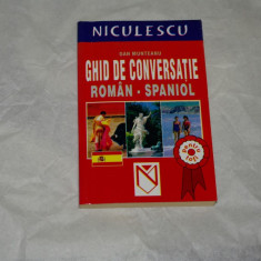Ghid de conversatie roman spaniol - Dan Munteanu - Niculescu - 2005