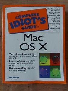 The complete idiot`s guide to Mac OS X - Kate Binder foto