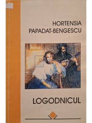 Hortensia Papadat-Bengescu - Logodnicul (Editia: 1997) foto