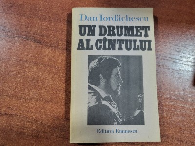 Un drumet al cantului de Dan Iordachescu foto