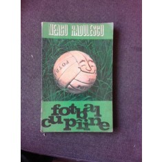 FOTBAL CU PAINE - NEAGU RADULESCU