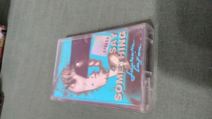 CASETA AUDIO LAURENTIU CAZAN -SAY SAOMETHING ORIGINALA FOARTE RARA !!!