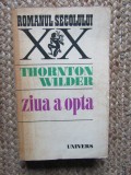 ZIUA A OPTA - THORNTON WILDER