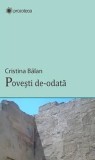 Cumpara ieftin Povesti de odata/Cristina Balan, Casa Cartii de Stiinta