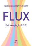Cumpara ieftin Flux. Psihologia fericirii/Mihaly Csikszentmihalyi, Publica