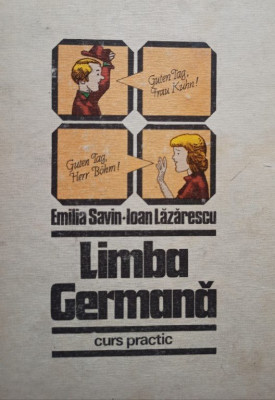 Emilia Savin, Ioan Lazarescu - Limba germana - Curs practic, vol. 2 (1982) foto