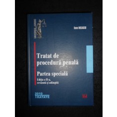 ION NEAGU - TRATAT DE PROCEDURA PENALA. PARTEA PENALA