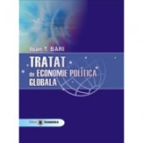 Tratat de economie politica globala - Ioan Bari