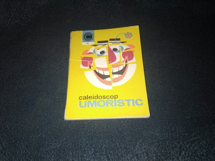 D C MAZILU - CALEIDOSCOP UMORISTIC