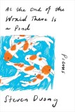 At the End of the World There Is a Pond: Poems