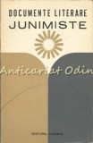 Documente Literare Junimiste - Dan Manuca - Tiraj: 4000 Exemplare