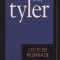 C10207 - LECTII DE RESPIRATIE - ANNE TYLER