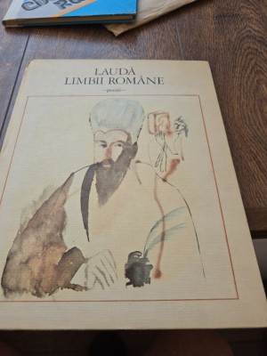 Laudă limbii rom&amp;acirc;ne - Colectiv foto