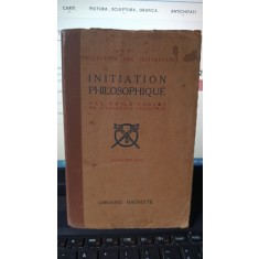 Initiation Philosophique par Emile Faguet (1912)