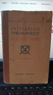 Initiation Philosophique par Emile Faguet (1912) foto