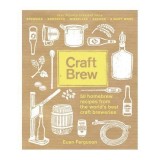 Craft Brew: 50 homebrew recipes