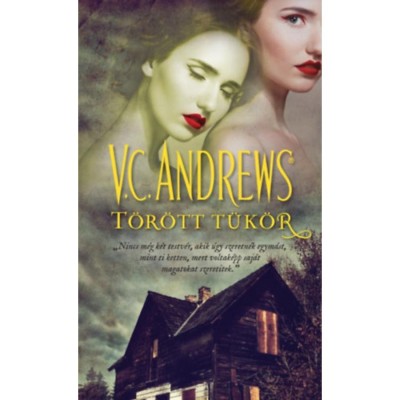 T&amp;ouml;r&amp;ouml;tt t&amp;uuml;k&amp;ouml;r - A t&amp;uuml;k&amp;ouml;rikrek 2. - V. C. Andrews foto
