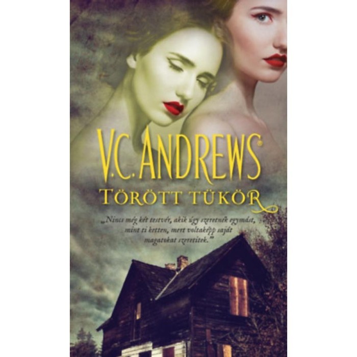 T&ouml;r&ouml;tt t&uuml;k&ouml;r - A t&uuml;k&ouml;rikrek 2. - V. C. Andrews