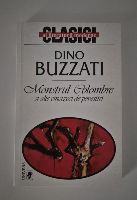 Dino Buzzati Monstrul Colombre si alte cincizeci de povestiri