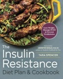 The Insulin Resistance Diet Plan &amp; Cookbook: Lose Weight, Manage Pcos, and Prevent Prediabetes