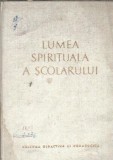 Cumpara ieftin Lumea spirituala a scolarului - V. A. Suhomlinski | Editura Didactica si Pedagogica | 1962 | Educatie Psihologie