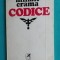 Mihail Crama &ndash; Codice ( prima editie )