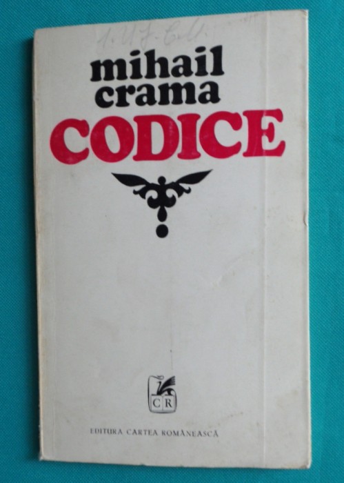 Mihail Crama &ndash; Codice ( prima editie )