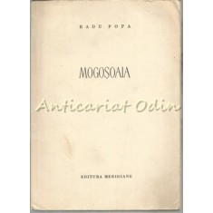 Mogosoaia - Radu Popa - Tiraj: 6190 Exemplare