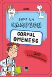 Sunt un campion: Corpul omenesc. 150 de intrebari si raspunsuri, Rao