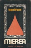 Mierea roman Eugen Uricaru editura Albatros 1978 literatura romana clasica coperta brosata stare buna