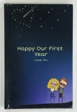 HAPPY OUR FIRST YEAR , LOVE , PIU , 2019