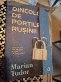 Dincolo de portile rusinii - Marian Tudor
