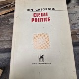 Elegii politice - Ion Gheorghe