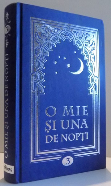 O MIE SI UNA DE NOPTI , VOLUMUL III , 2009